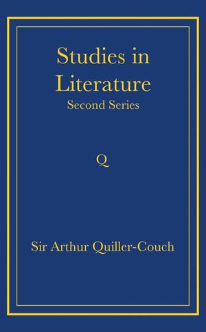 Writings of Arthur Quiller-Couch 11 Volume Paperback Set