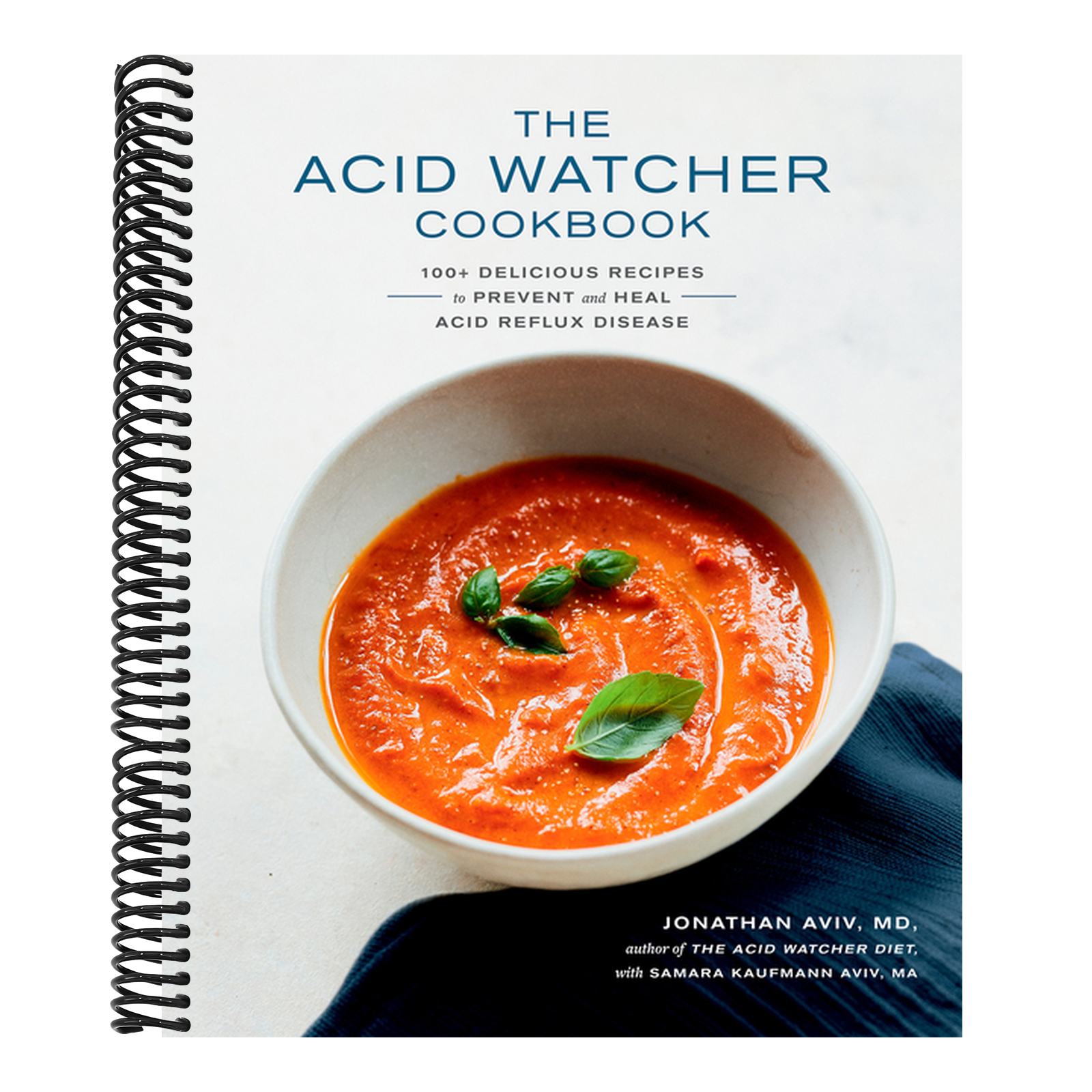 The Acid Watcher Cookbook: 100+ Delicious Recipes to Prevent and Heal Acid Reflux Disease