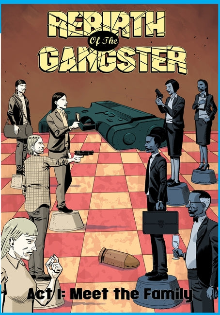 Rebirth of the Gangster Act 1 (Original Cover): Meet the Family (Second (New Cover))