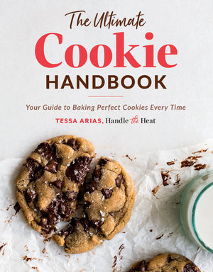 The Ultimate Cookie Handbook: Your Guide to Baking Perfect Cookies Every Time