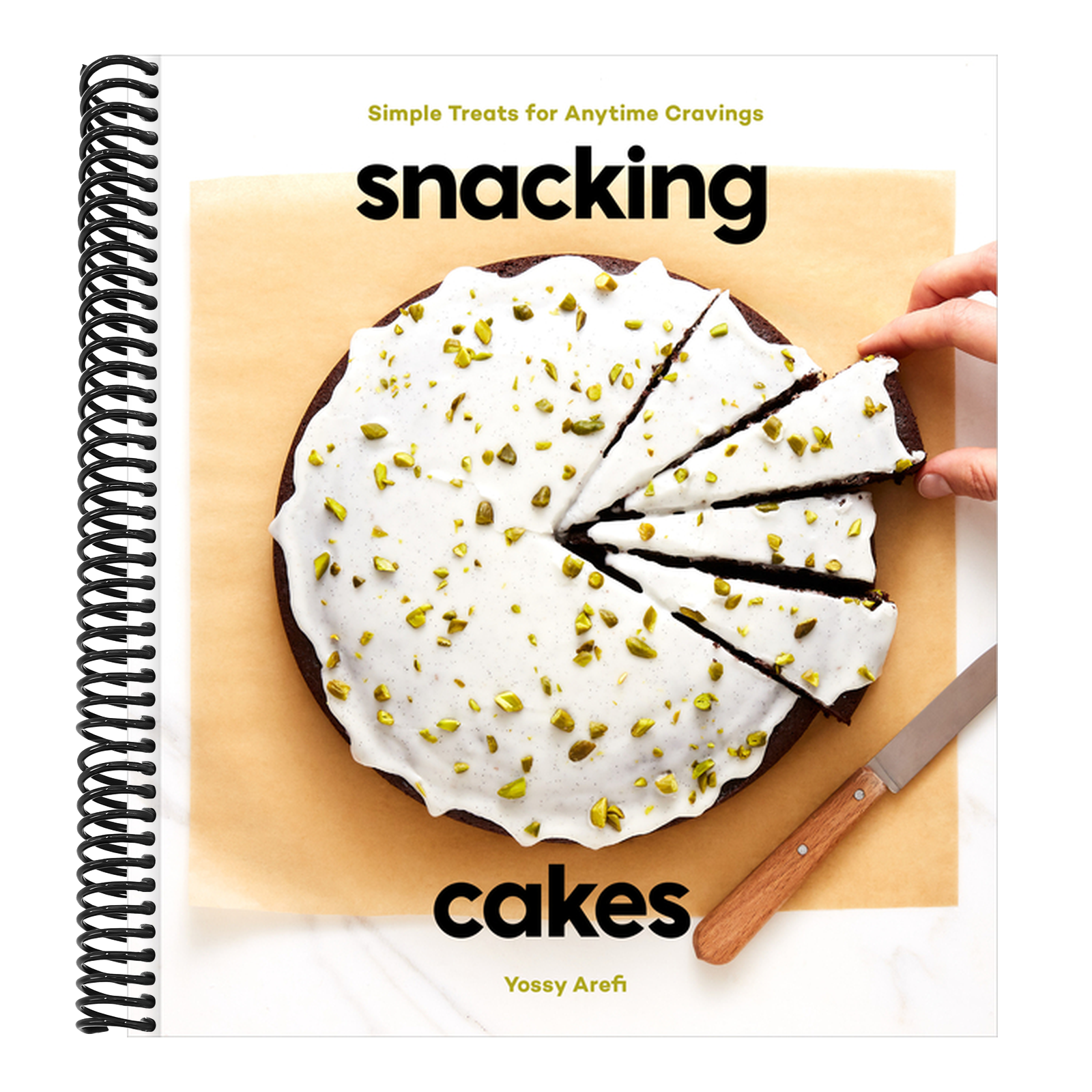 Snacking Cakes: Simple Treats for Anytime Cravings: A Baking Book