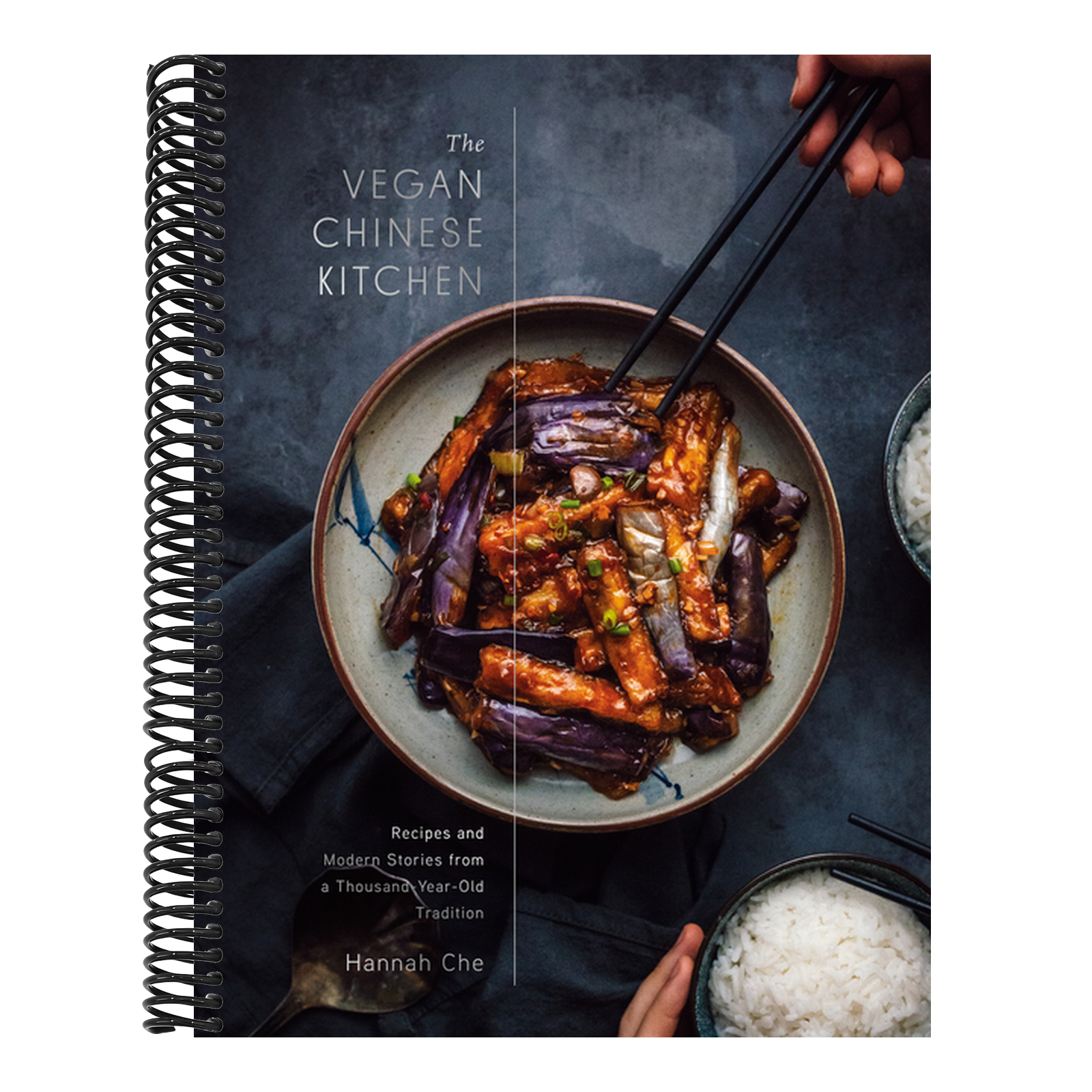 The Vegan Chinese Kitchen: Recipes and Modern Stories from a Thousand-Year-Old Tradition: A Cookbook