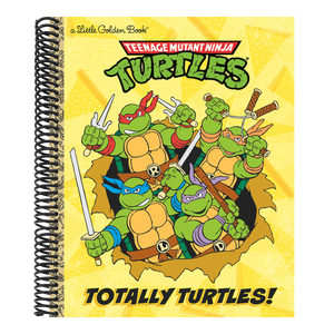 Totally Turtles! (Teenage Mutant Ninja Turtles)
