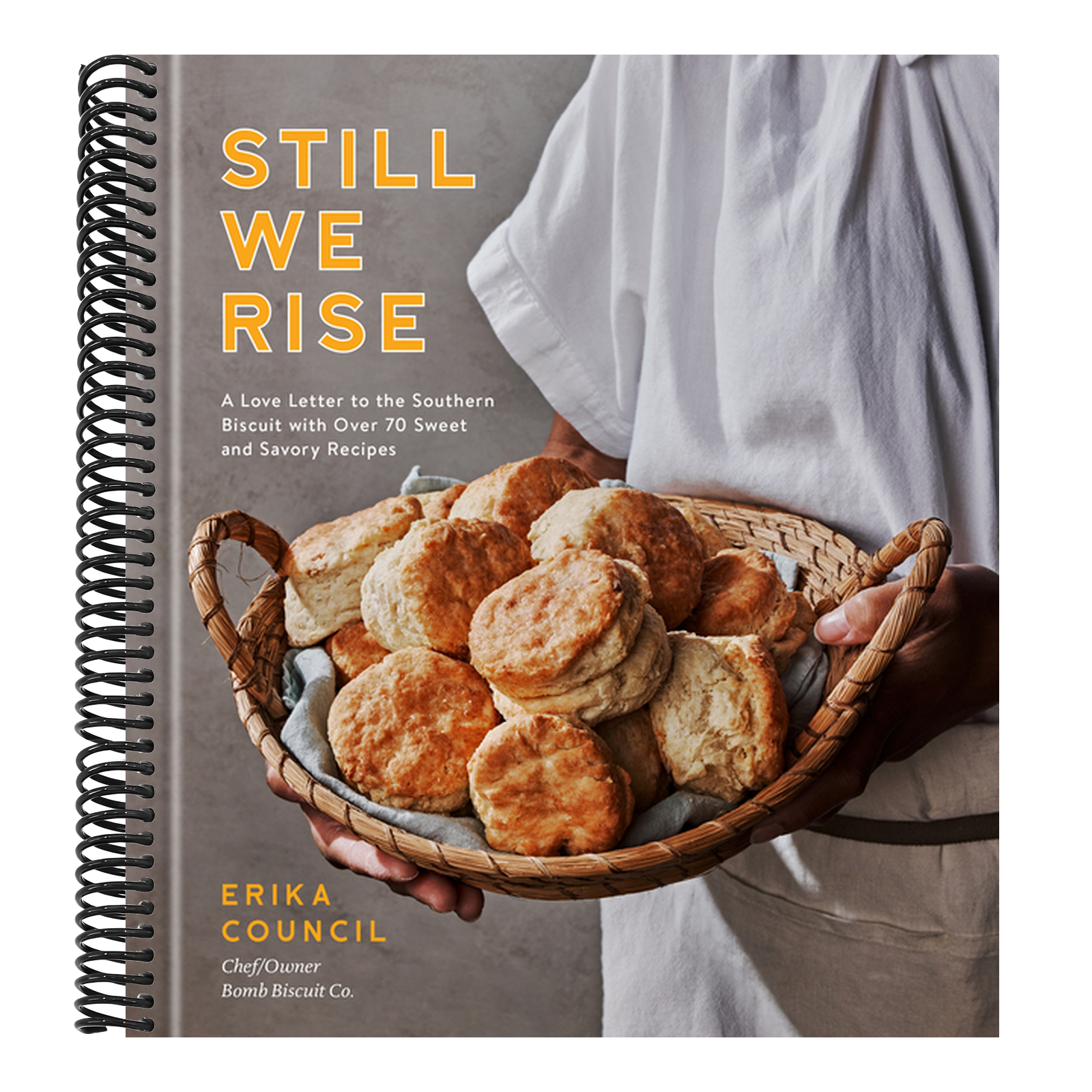 Still We Rise: A Love Letter to the Southern Biscuit with Over 70 Sweet and Savory Recipes