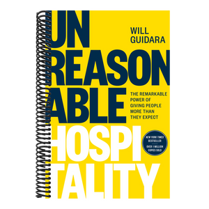 Unreasonable Hospitality: The Remarkable Power of Giving People More Than They Expect
