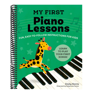My First Piano Lessons: Fun, Easy-To-Follow Instructions for Kids