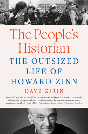 The People's Historian: The Outsized Life of Howard Zinn