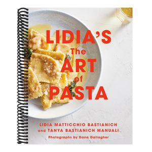 Lidia's the Art of Pasta: An Italian Cookbook