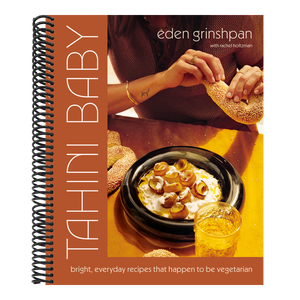 Tahini Baby: Bright, Everyday Recipes That Happen to Be Vegetarian