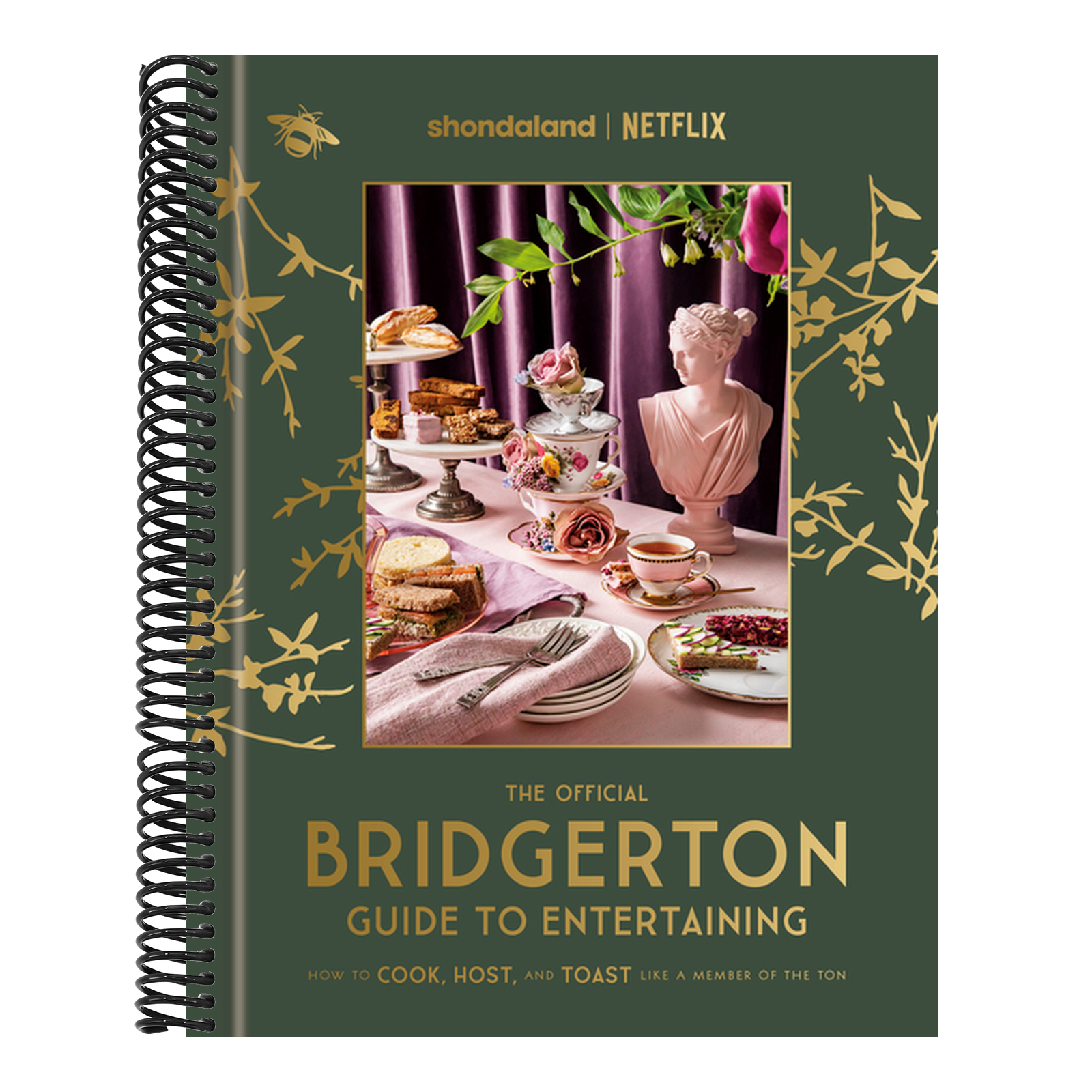 The Official Bridgerton Guide to Entertaining: How to Cook, Host, and Toast Like a Member of the Ton: A Cookbook