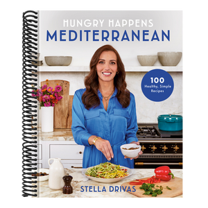 Hungry Happens: Mediterranean: 100 Healthy, Simple Recipes: A Cookbook