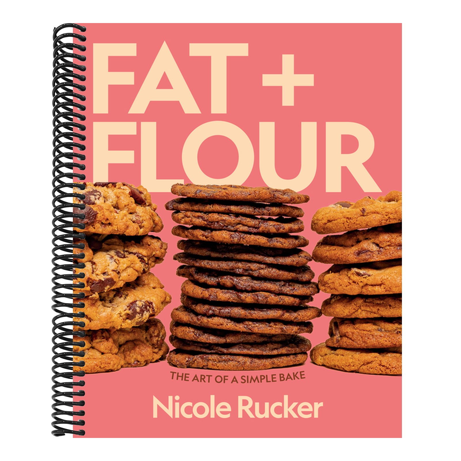 Fat + Flour: The Art of a Simple Bake: A Cookbook