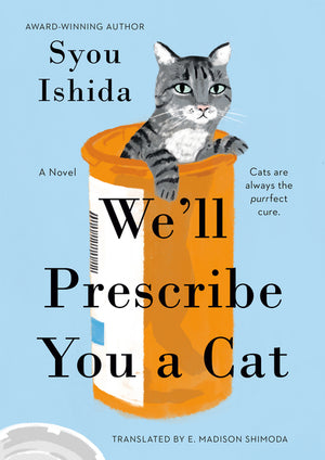 We'll Prescribe You a Cat (We'll Prescribe You a Cat)