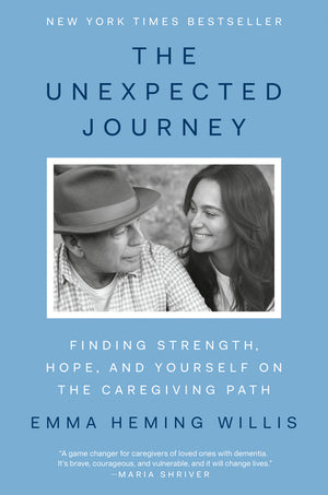 The Unexpected Journey: Finding Strength, Hope, and Yourself on the Caregiving Path