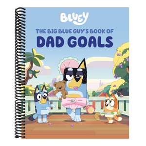 Bluey: The Big Blue Guy's Book of Dad Goals