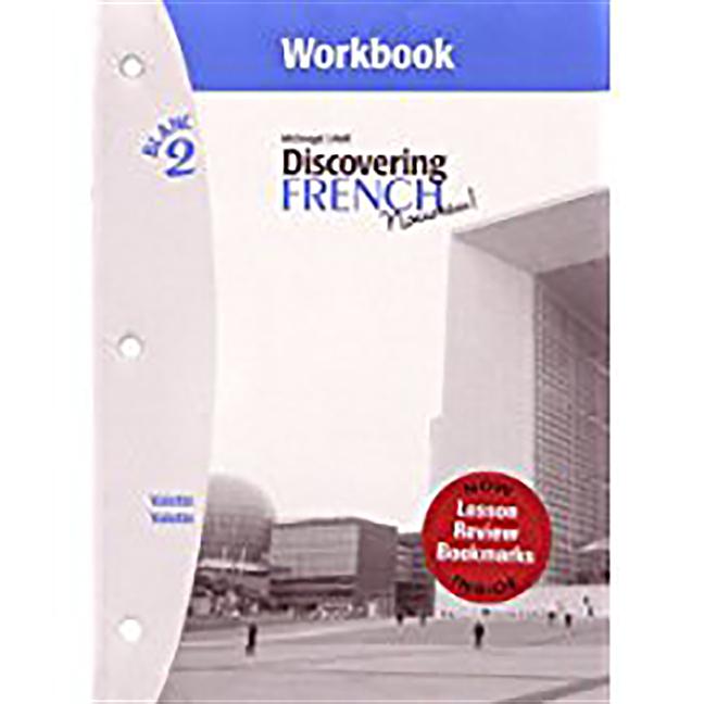 Workbook with Lesson Review Bookmarks Level 2 [With Review Bookmarks] (Workbook) (Discovering French, Nouveau!)