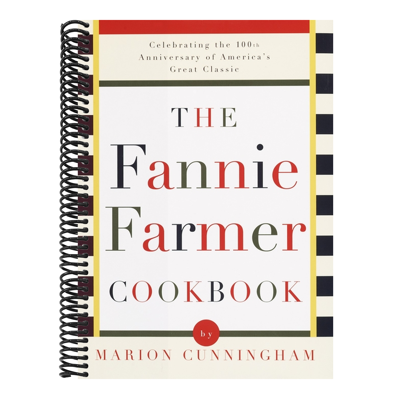 The Fannie Farmer Cookbook: Celebrating the 100th Anniversary of America's Great Classic Cookbook