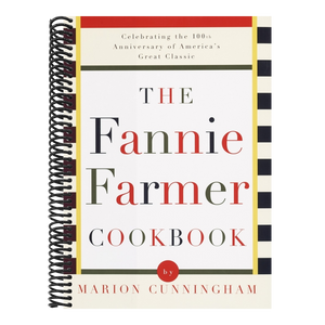 The Fannie Farmer Cookbook: Celebrating the 100th Anniversary of America's Great Classic Cookbook