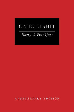 On Bullshit: Anniversary Edition (Anniversary)