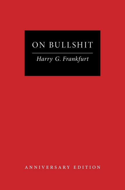 On Bullshit: Anniversary Edition (Anniversary)