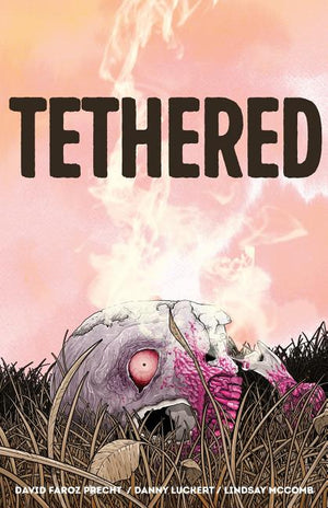 Tethered (First Print)
