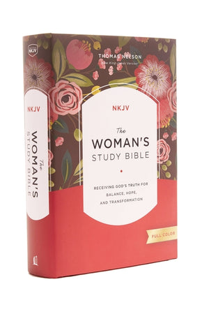 The NKJV, Woman's Study Bible, Fully Revised, Hardcover, Full-Color: Receiving God's Truth for Balance, Hope, and Transformation (The Woman's Study Bible)