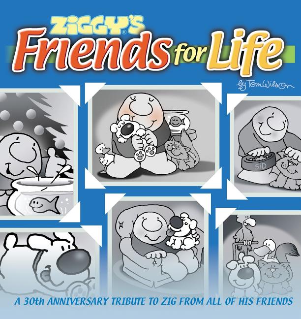 Ziggy's Friends for Life (Original)