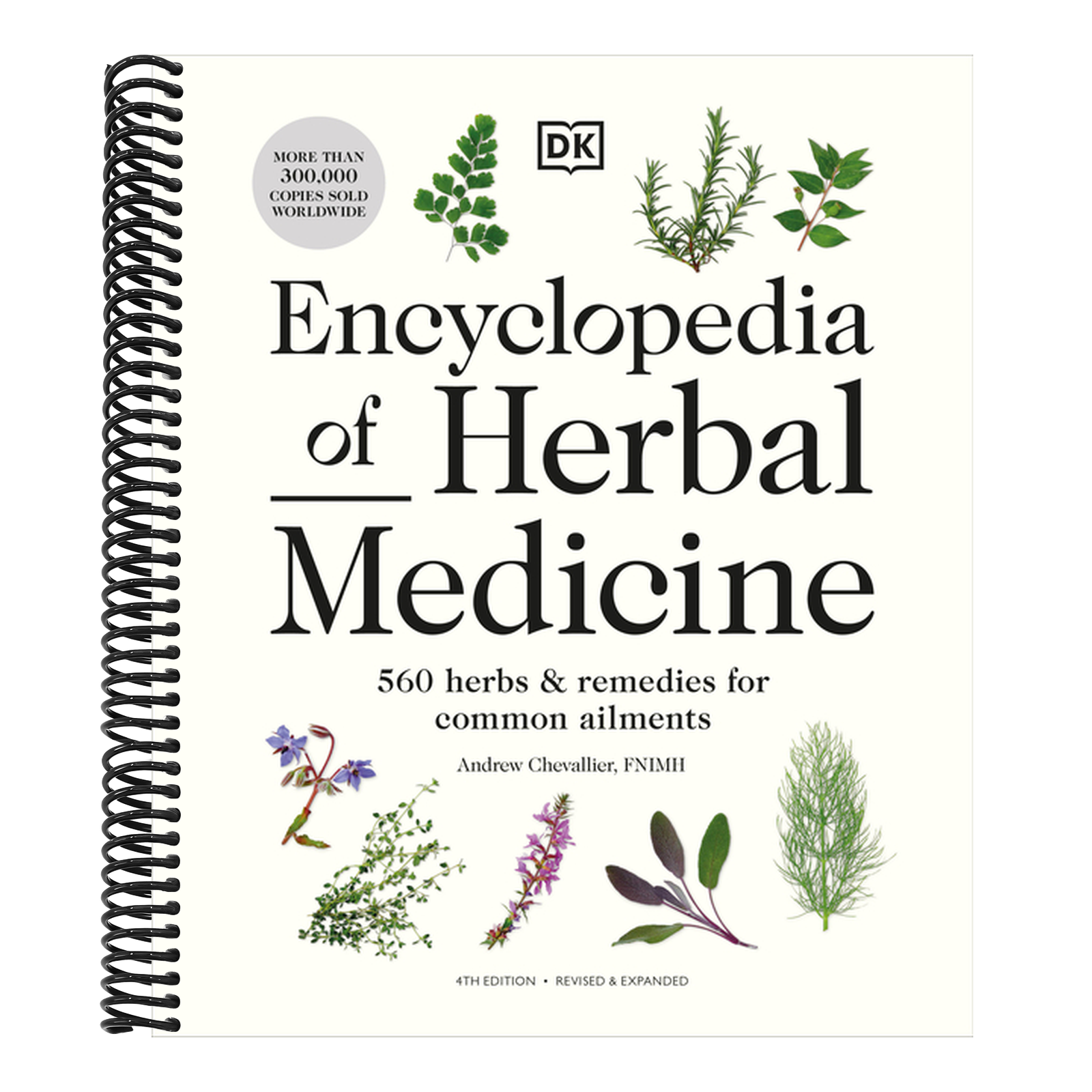 Encyclopedia of Herbal Medicine New Edition: 560 Herbs and Remedies for Common Ailments