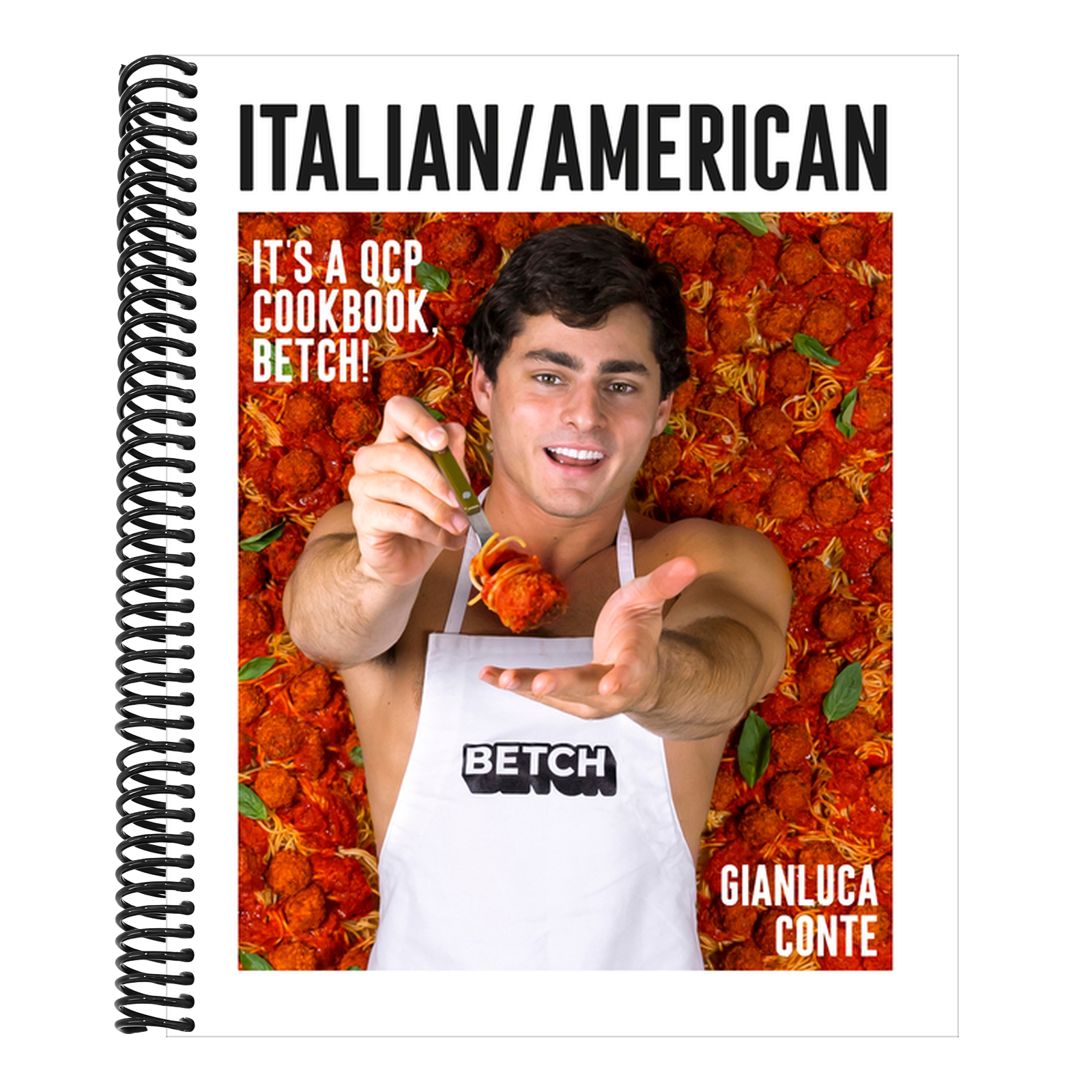 Italian/American: It's a Qcp Cookbook, Betch!