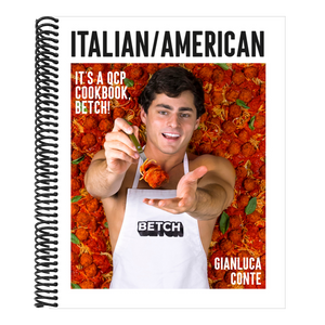 Italian/American: It's a Qcp Cookbook, Betch!