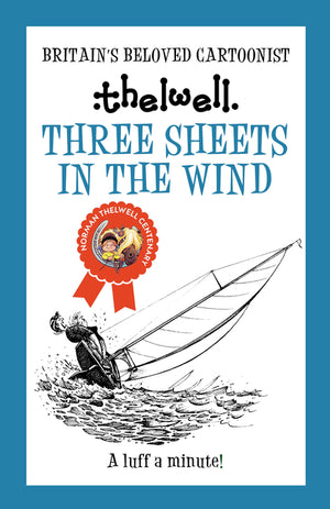 Three Sheets in the Wind: A Witty Take on Sailing from the Legendary Cartoonist