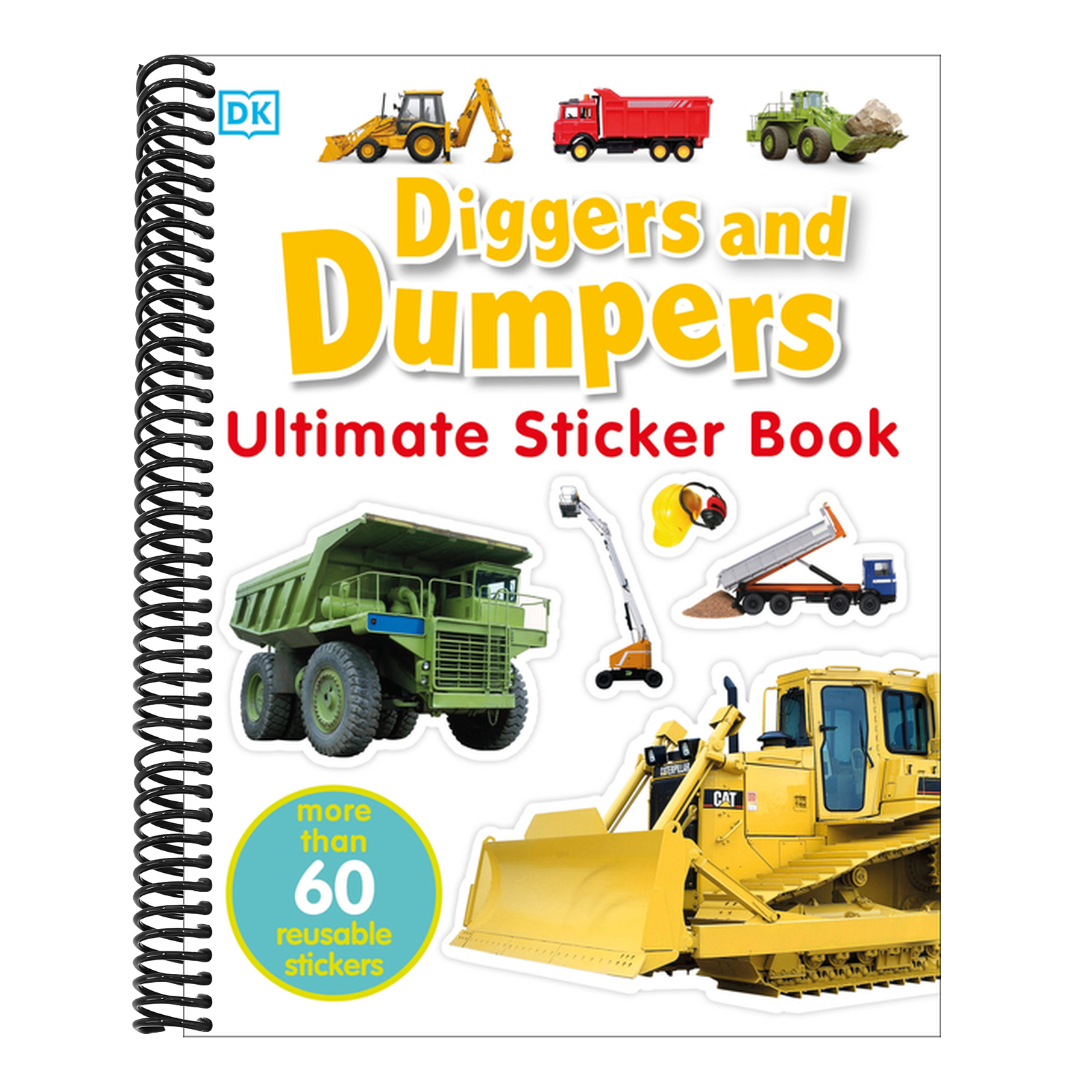 Ultimate Sticker Book: Diggers and Dumpers: More Than 60 Reusable Full-Color Stickers [With 60 Reusable Stickers]
