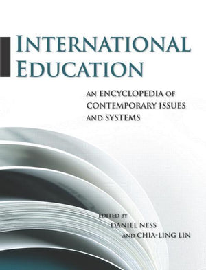 International Education: An Encyclopedia of Contemporary Issues and Systems (1ST ed.)