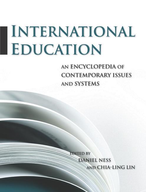 International Education: An Encyclopedia of Contemporary Issues and Systems (1ST ed.)