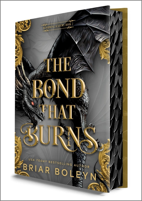 The Bond That Burns (Deluxe Limited Edition) (Original) (Bloodwing Academy #2)