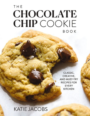 The Chocolate Chip Cookie Book: Classic, Creative, and Must-Try Recipes for Every Kitchen (the Baking Cookbook for Cookie Lovers) - The Perfect Cozy Chris