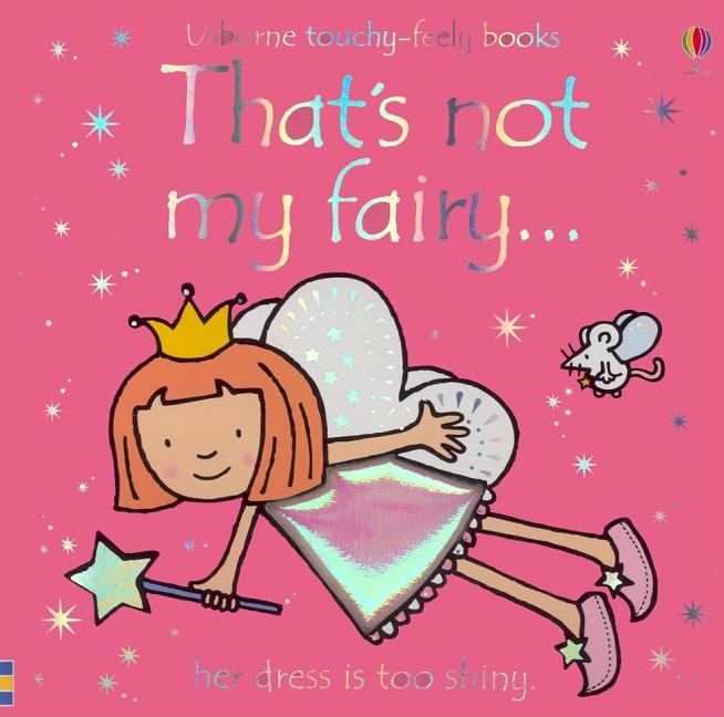 That's Not My Fairy (Touchy-Feely)