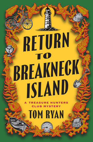 Return to Breakneck Island: A Treasure Hunters Club Mystery (Treasure Hunters Club Mystery #2)