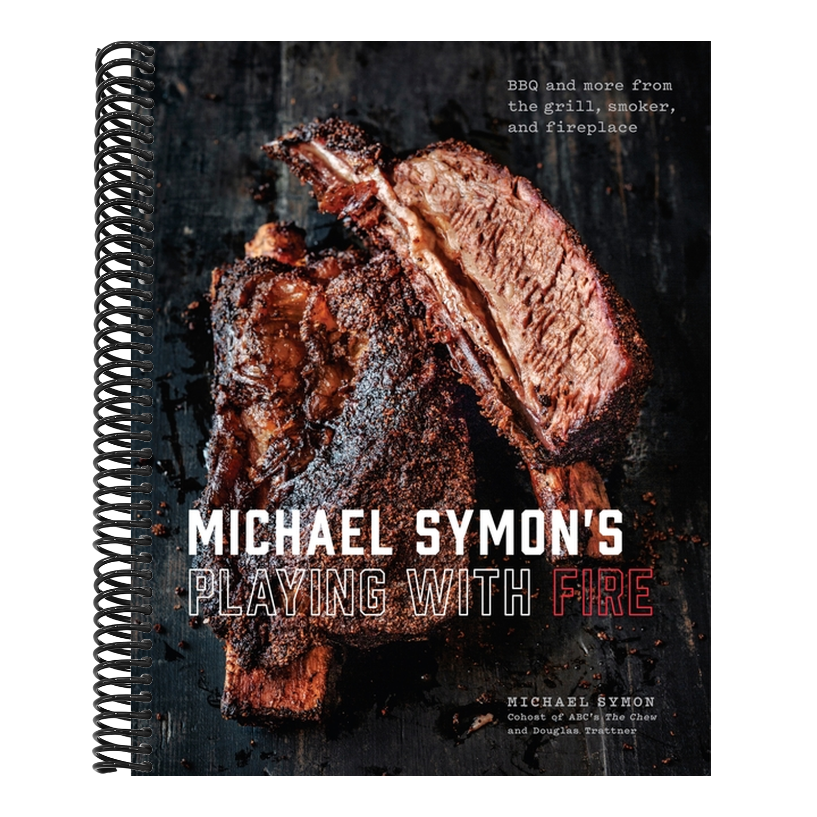 Michael Symon's Playing with Fire: BBQ and More from the Grill, Smoker, and Fireplace: A Cookbook
