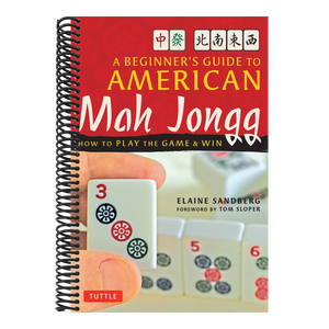 A Beginner's Guide to American Mah Jongg: How to Play the Game & Win