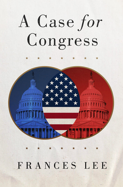 A Case for Congress: Volume 17 (Julian J. Rothbaum Distinguished Lecture)