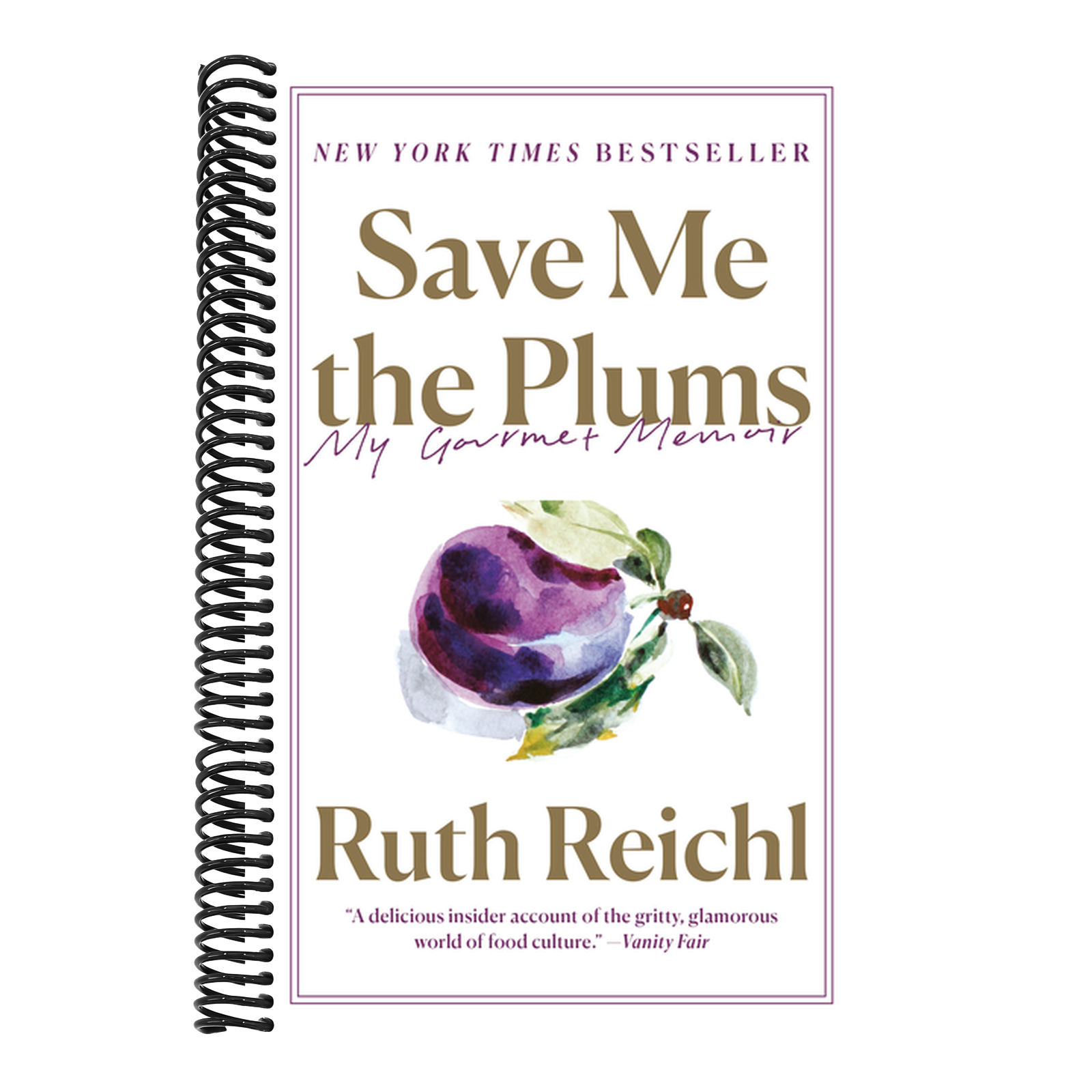 Save Me the Plums: My Gourmet Memoir