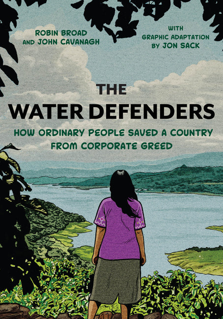 The Water Defenders: How Ordinary People Saved a Country from Corporate Greed (Adapted Edition, a Graphic Adaptation)