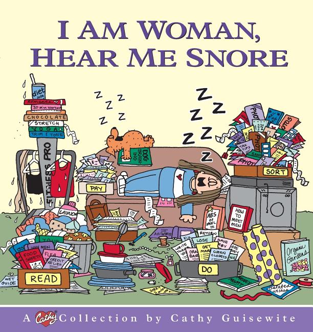 I Am Woman, Hear Me Snore (Original)