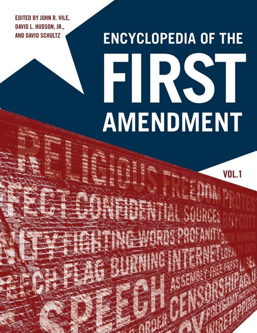 Encyclopedia of the First Amendment (Revised) (1ST ed.)