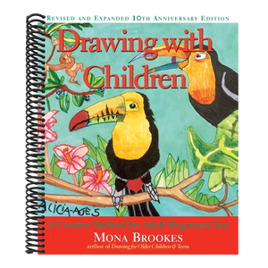 Drawing with Children: A Creative Method for Adult Beginners, Too (Anniversary)