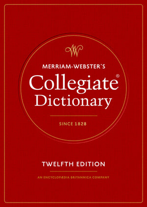 Merriam-Webster's Collegiate Dictionary (12TH ed.)
