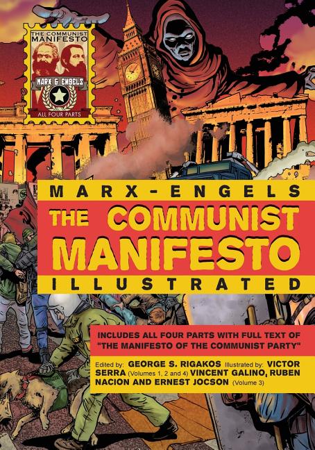 The Communist Manifesto Illustrated: All Four Parts (Combined Volume)