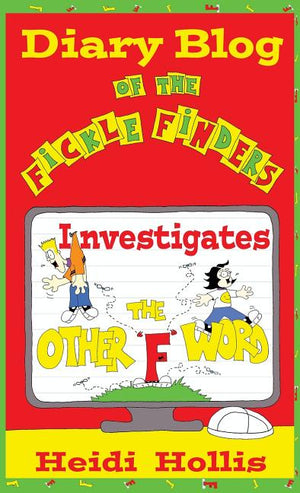 Diary Blog of the Fickle Finders: Investigates-The Other F Word