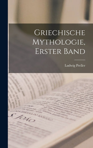 Griechische Mythologie, Erster Band